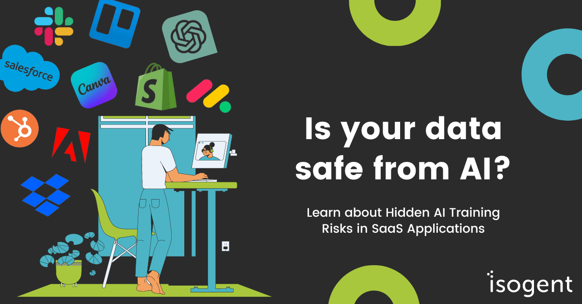 Hidden AI Training Risks in SaaS Applications: Protecting Your Data